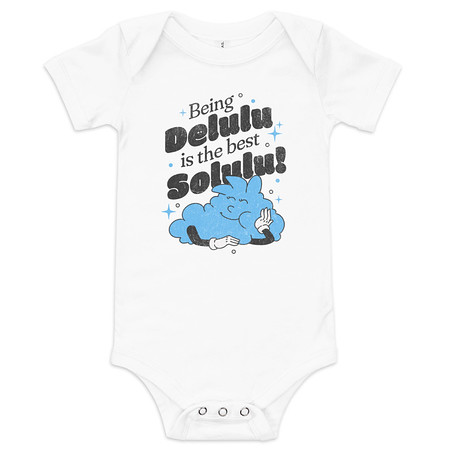 [ID: 308-G485] Delulu is the Solulu! - Typographic Cartoon Streetwear Baby Short Sleeve One Piece