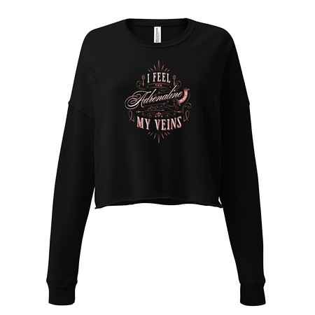 [ID: 316-G24] Adrenaline in my Veins - Victorian Women's Cropped Sweatshirt