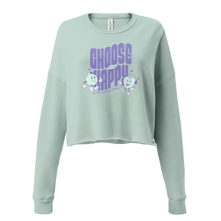 [ID: 316-G369] Choose Happy (2) Women's Cropped Sweatshirt