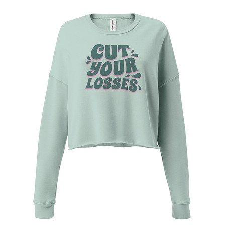 [ID: 316-G448] Cut your Losses Women's Cropped Sweatshirt