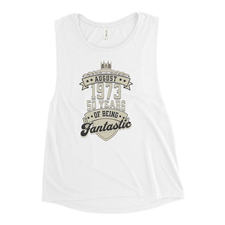[ID: 271-G114] August 1973 - 50 Years Of Being Fantastic Women's Muscle Tank