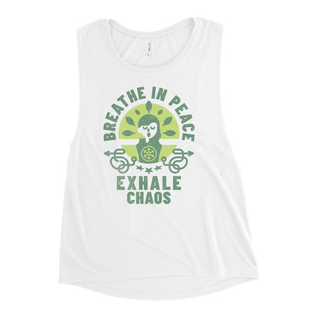 [ID: 271-G284] Breathe in peace, exhale chaos Women's Muscle Tank
