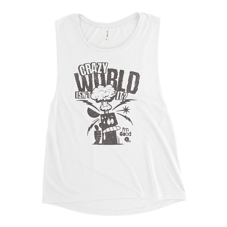 [ID: 271-G430] Crazy World Women's Muscle Tank