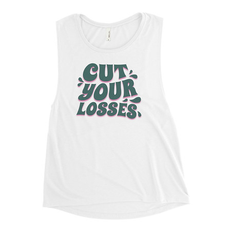 [ID: 271-G448] Cut your Losses Women's Muscle Tank