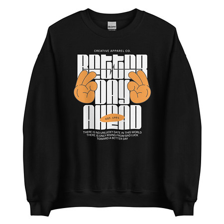 [ID: 145-G192] Better Day Ahead Unisex Crew Neck Sweatshirt