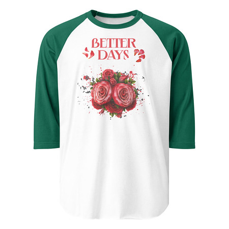 [ID: 233-G193] Better Days Ahead Unisex 3/4 Sleeve Raglan Shirt