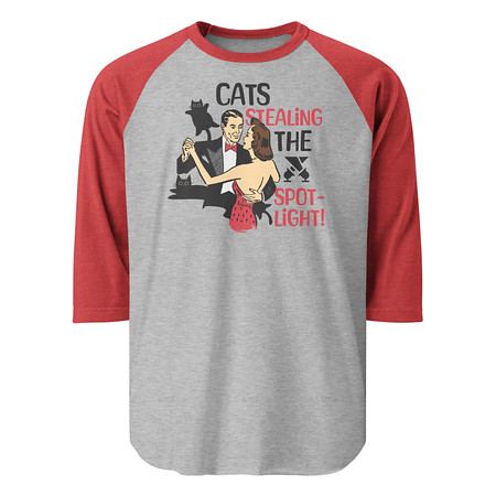 [ID: 233-G348] Cats Stealing the Spotlight Unisex 3/4 Sleeve Raglan Shirt