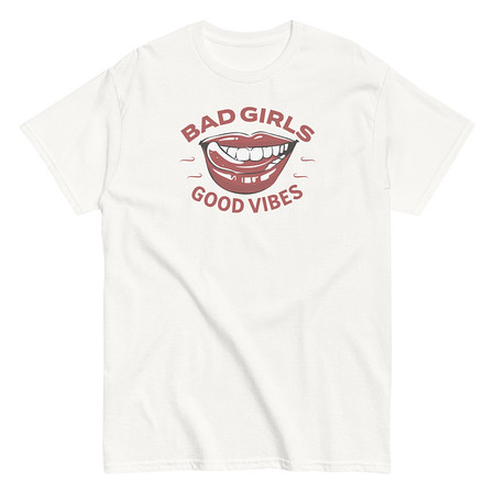 [ID: 438-G126] Bad Girls Good Vibes - Sexy Lips Unisex Classic Tee