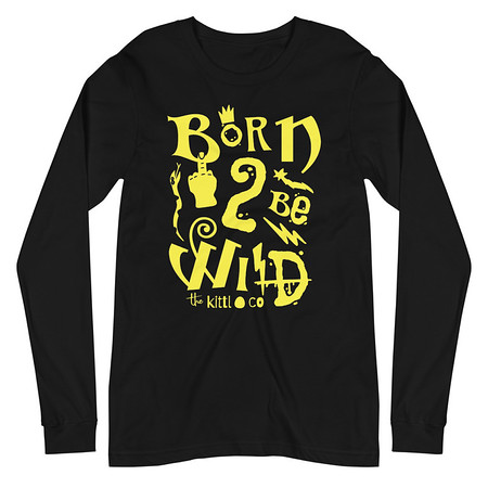 [ID: 356-G255] Born 2 Be Wild Unisex Long Sleeve Tee