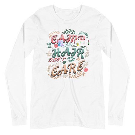 [ID: 356-G321] Camp Hair Don't Care Unisex Long Sleeve Tee
