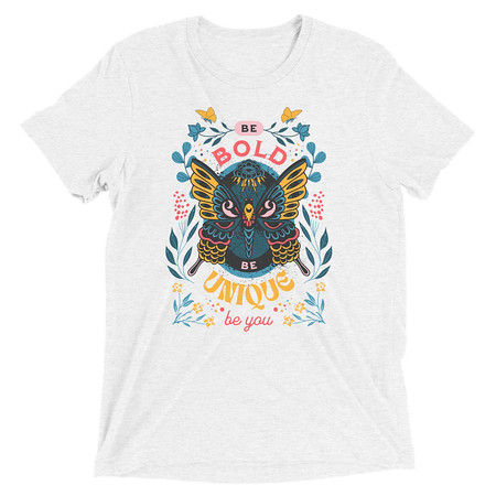 [ID: 162-G154] Be Bold Be Unique Unisex Tri-Blend T-Shirt