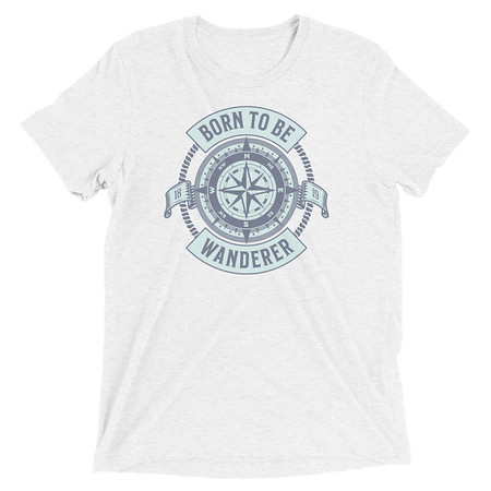 [ID: 162-G261] Born to be Wanderer - Compass Unisex Tri-Blend T-Shirt