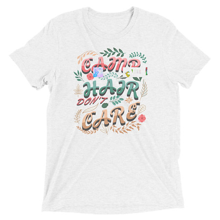 [ID: 162-G321] Camp Hair Don't Care Unisex Tri-Blend T-Shirt