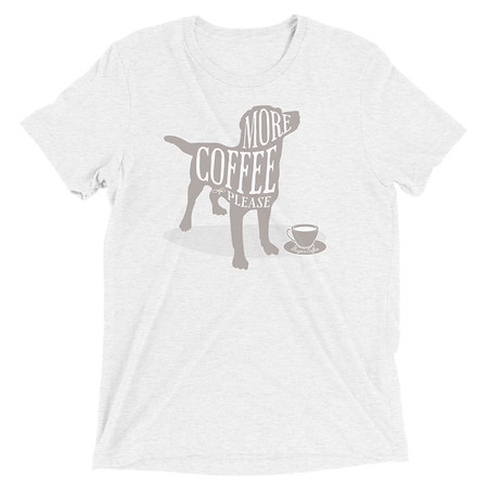 [ID: 162-G399] Coffee Dog Unisex Tri-Blend T-Shirt