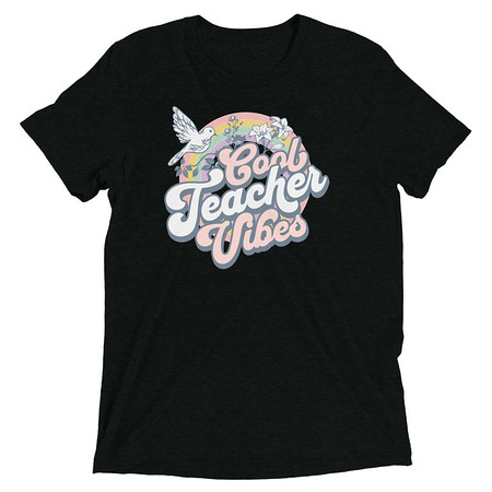 [ID: 162-G418] Cool Teacher Vibes Unisex Tri-Blend T-Shirt