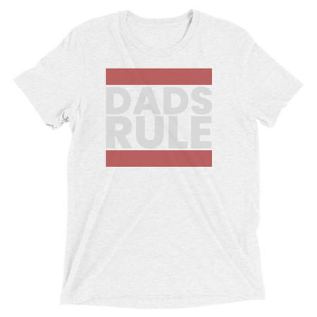 [ID: 162-G462] Dads Rule (1) Unisex Tri-Blend T-Shirt