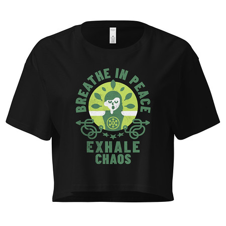 [ID: 636-G284] Breathe in peace, exhale chaos Women's Crop Top