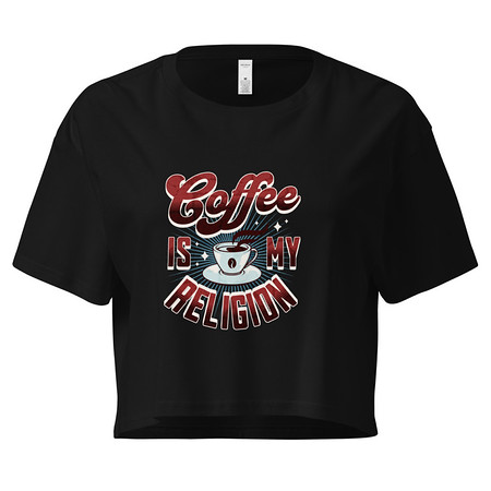 [ID: 636-G403] Coffee is my Religion - Funny Women's Crop Top