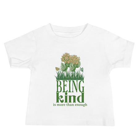 [ID: 305-G177] Being Kind is more than enough Baby Staple Tee