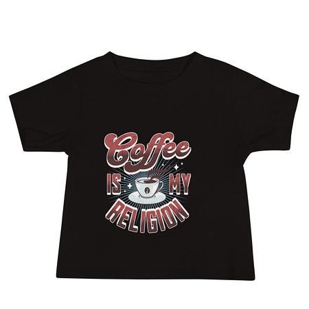 [ID: 305-G403] Coffee is my Religion - Funny Baby Staple Tee