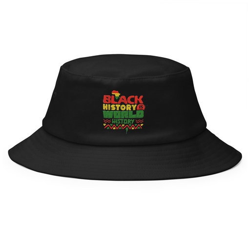 [ID: 253-G219] Black History is World History - Heritage Awareness Bucket Hat
